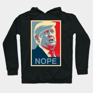 Trump Nope Poster Hoodie